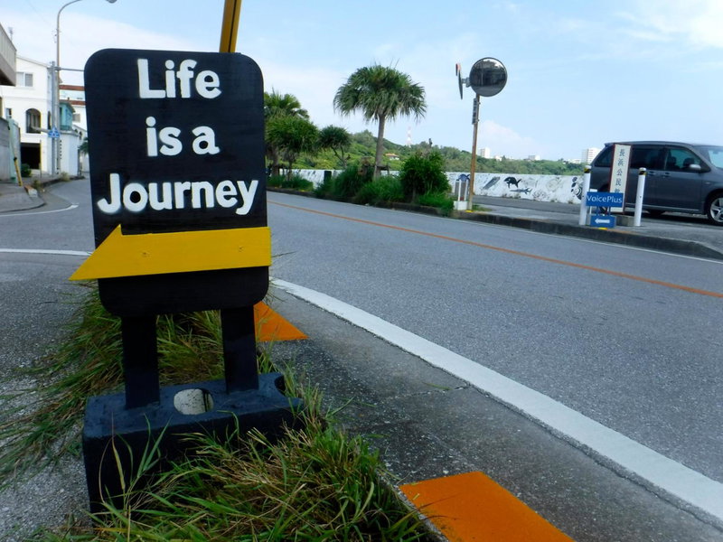 Life is a Journey, Yomitan, Japan